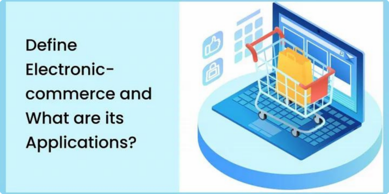 Define e-commerce and its applications